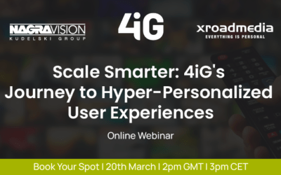 Webinar – Scale Smarter: 4iG’s Journey to Hyper-Personalized User Experiences